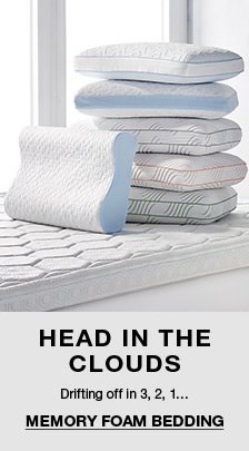 Head in The Clouds, Drifting off in 3,2,1, Memory Foam Bedding