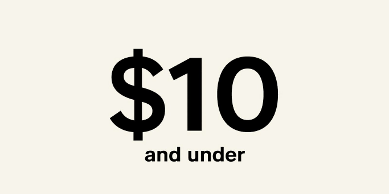 $10 & Under
