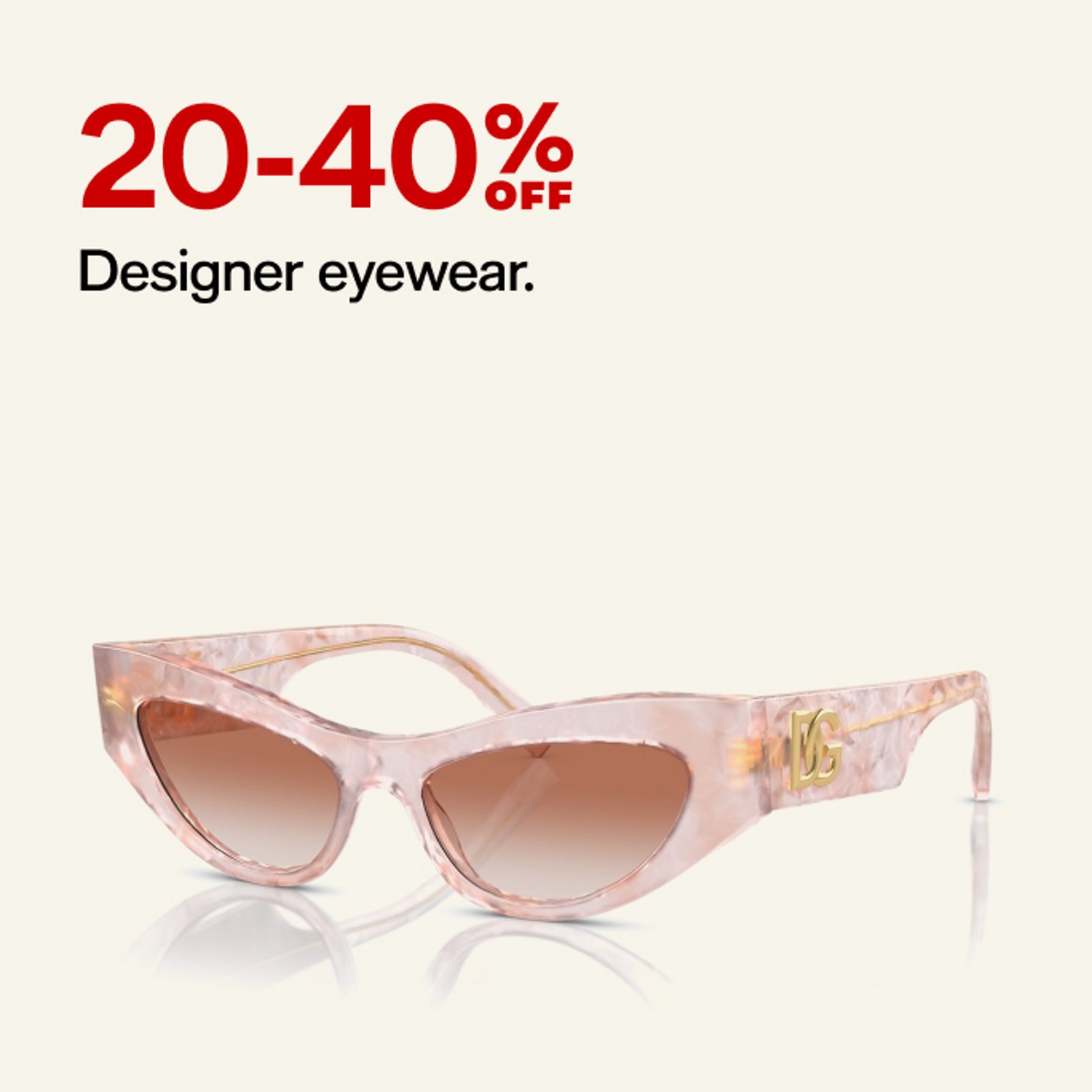 20-40 off Designer Eyewear