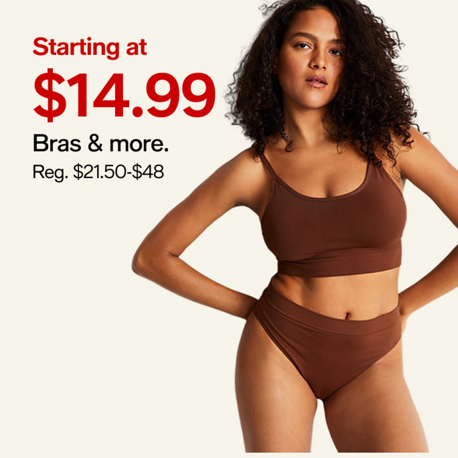 Starting at $14.99 Bras & More