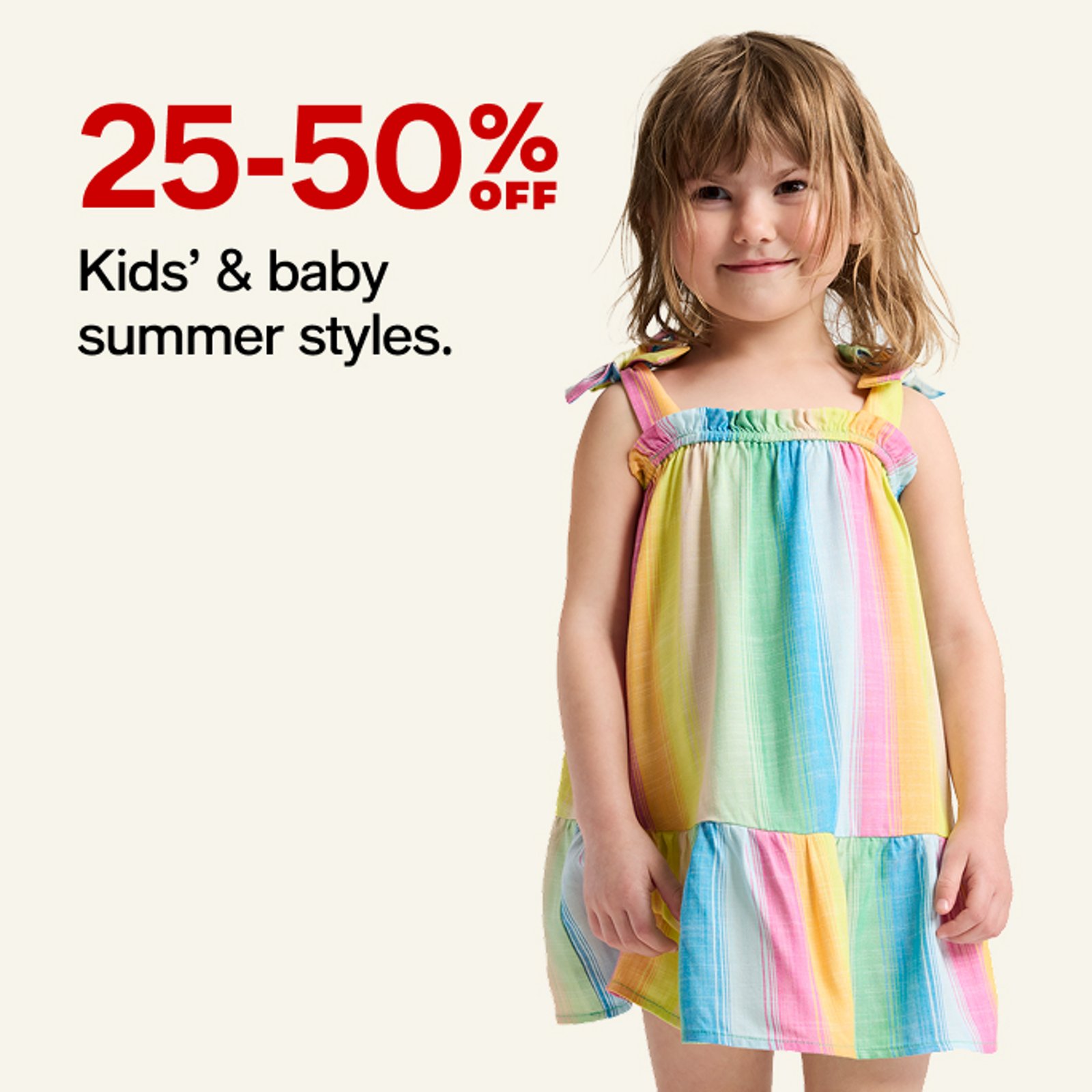 25-50% OFF Kids' & baby summer styles.