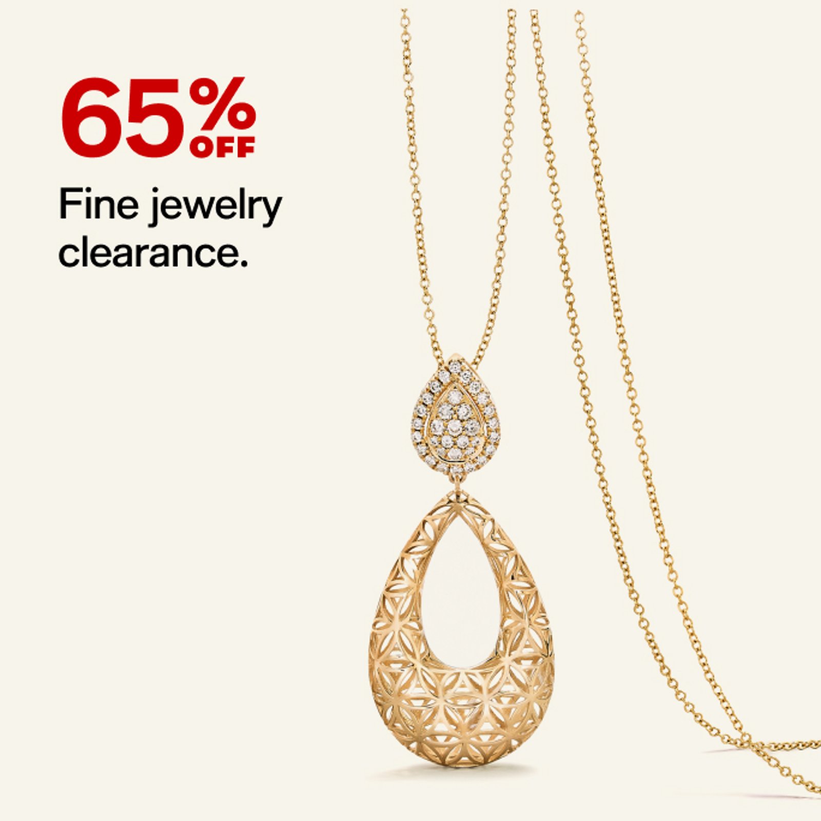 65% OFF Fine jewelry clearance.