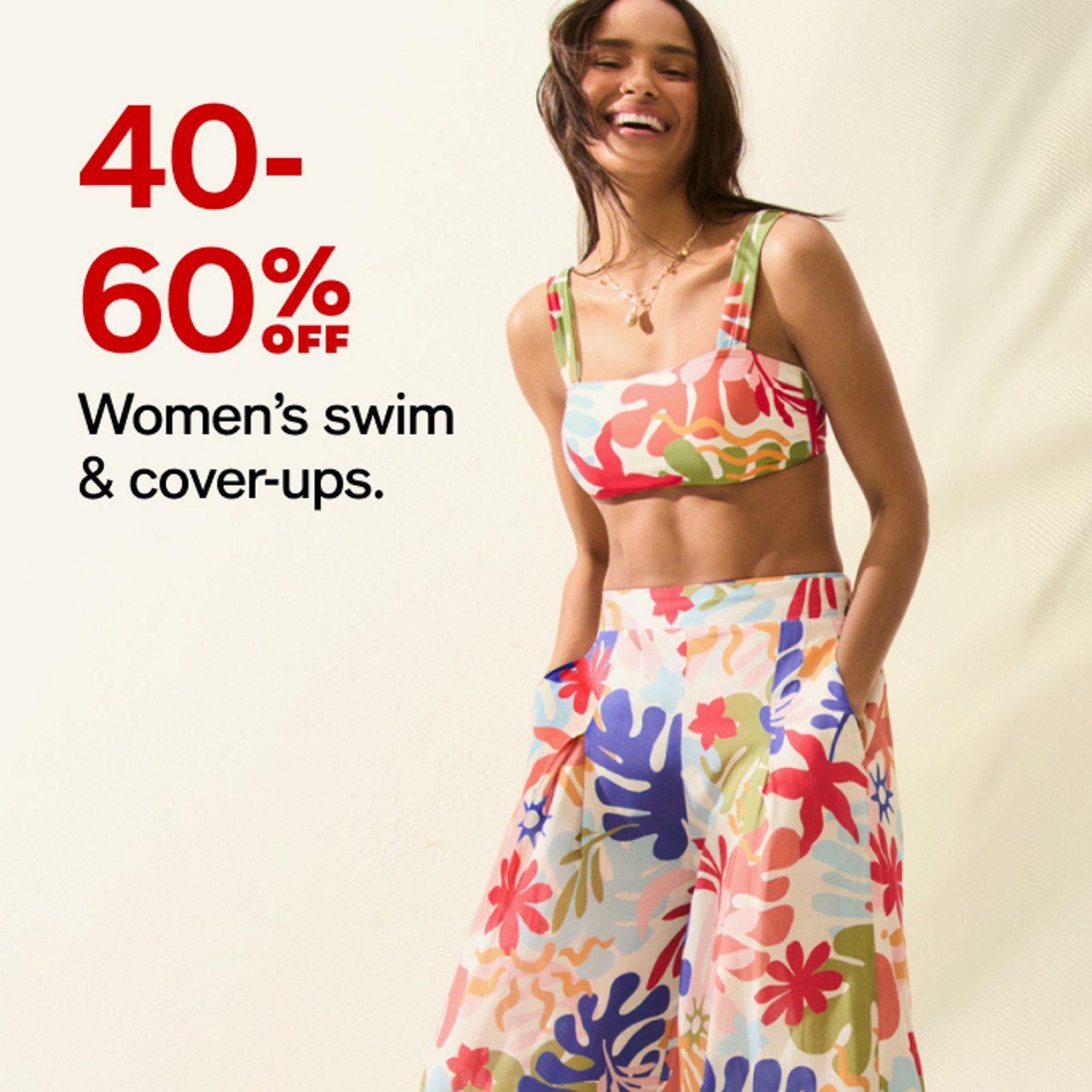 40-60% OFF Women's swim & cover-ups.