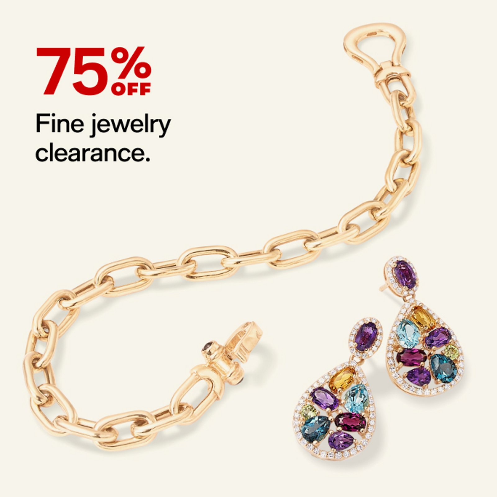 75% off Fine jewelry clearance.