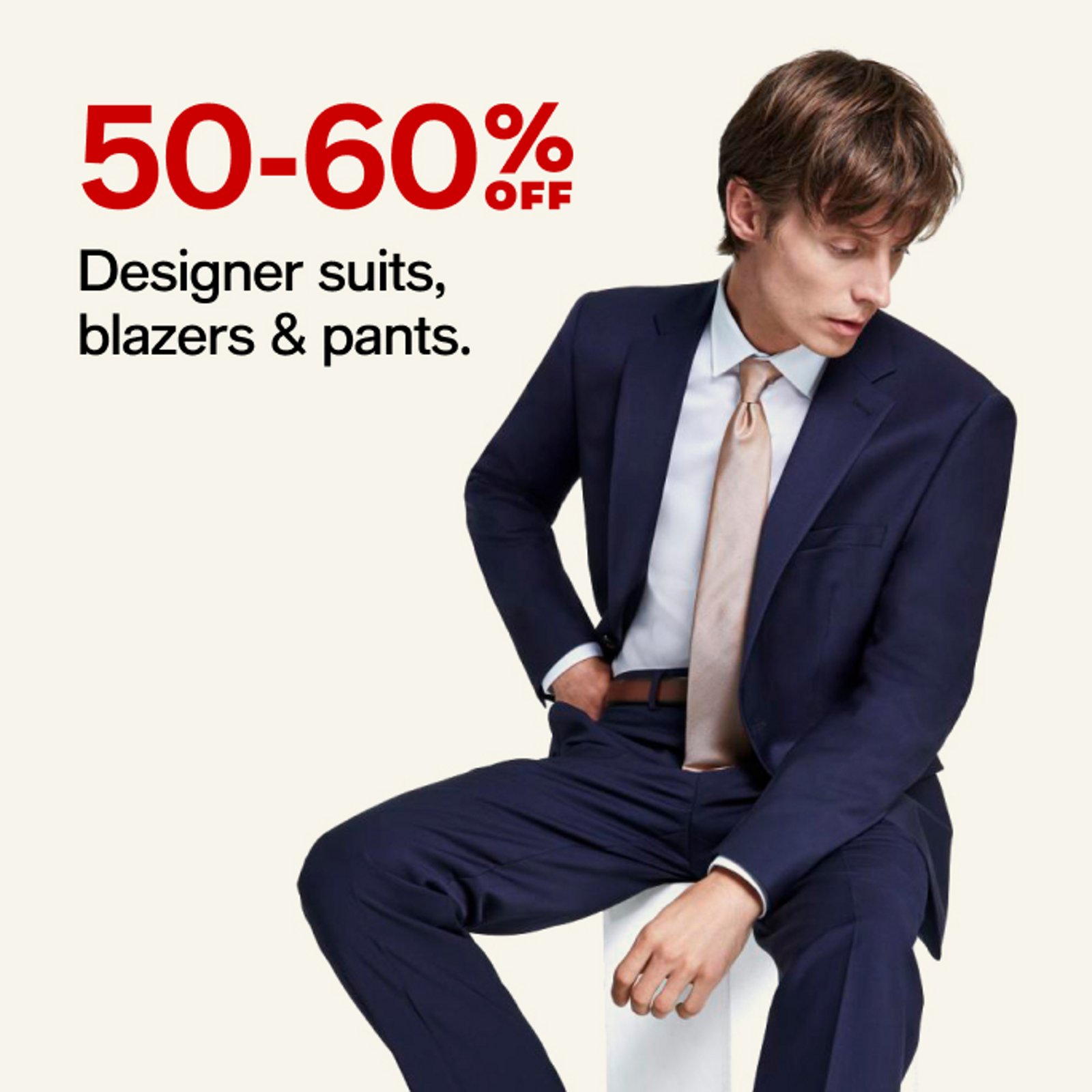 50-60% OFF Designer suits, blazers & pants.