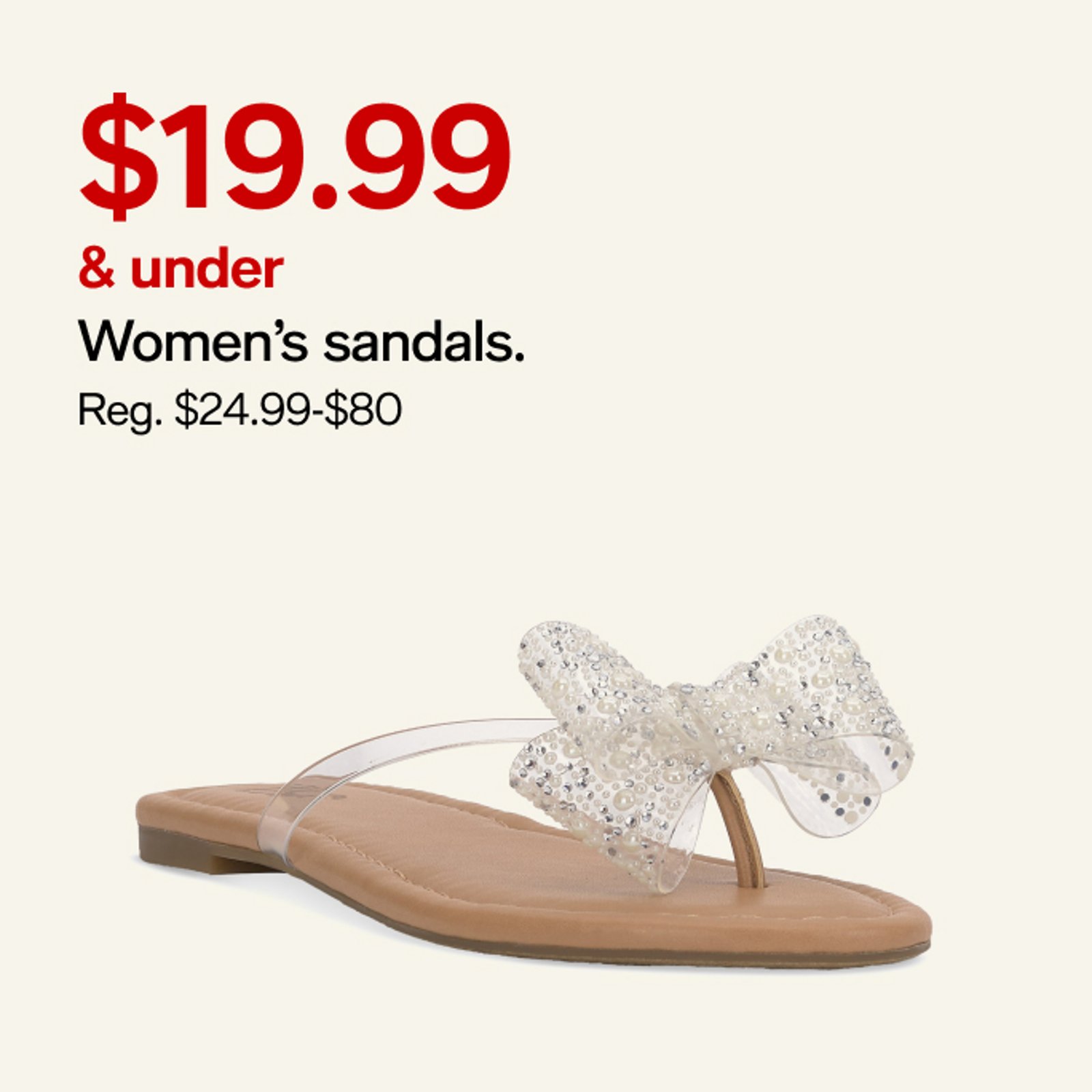 $19.99 & under Women's sandals.
