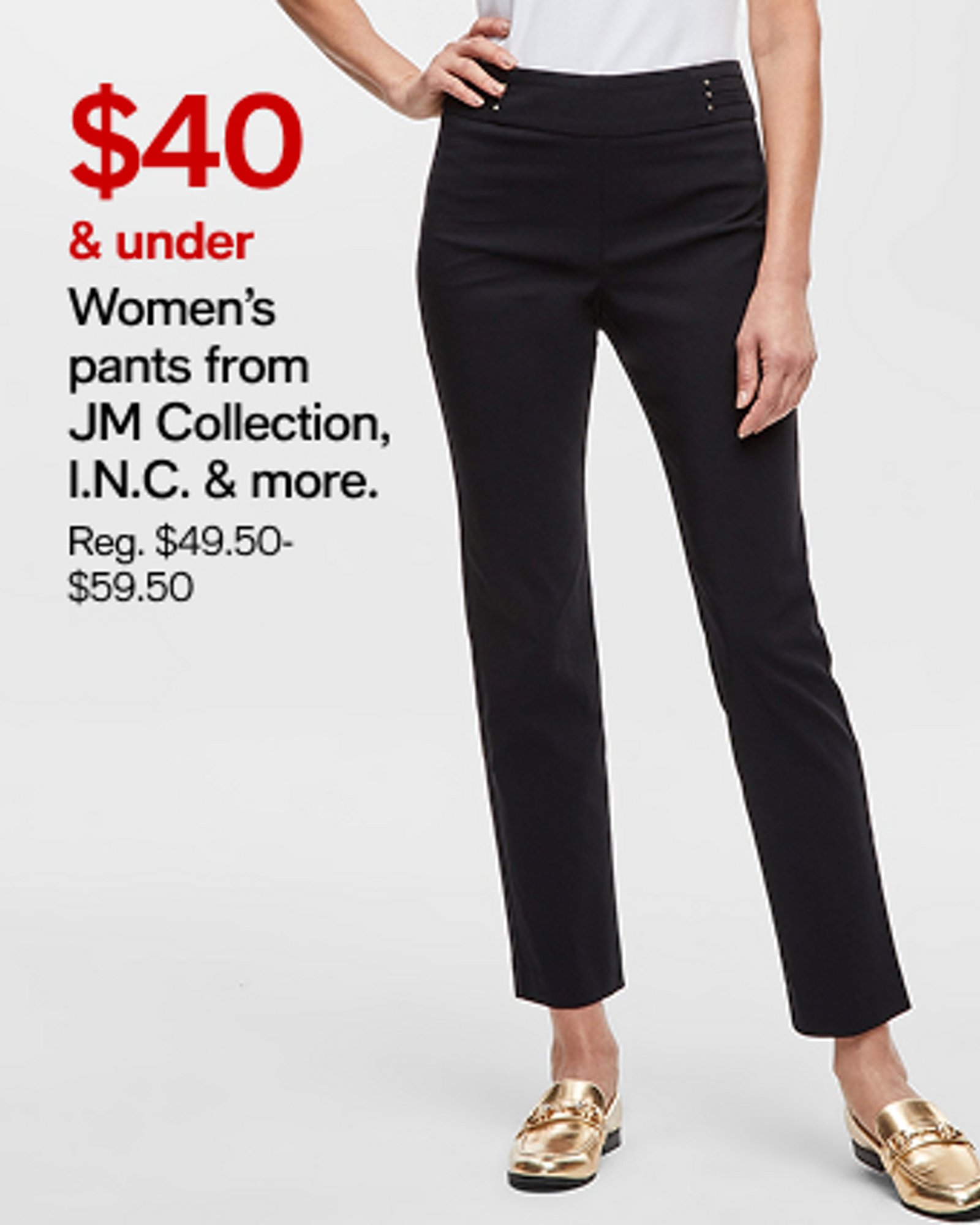 $40 & Under Womens Pants