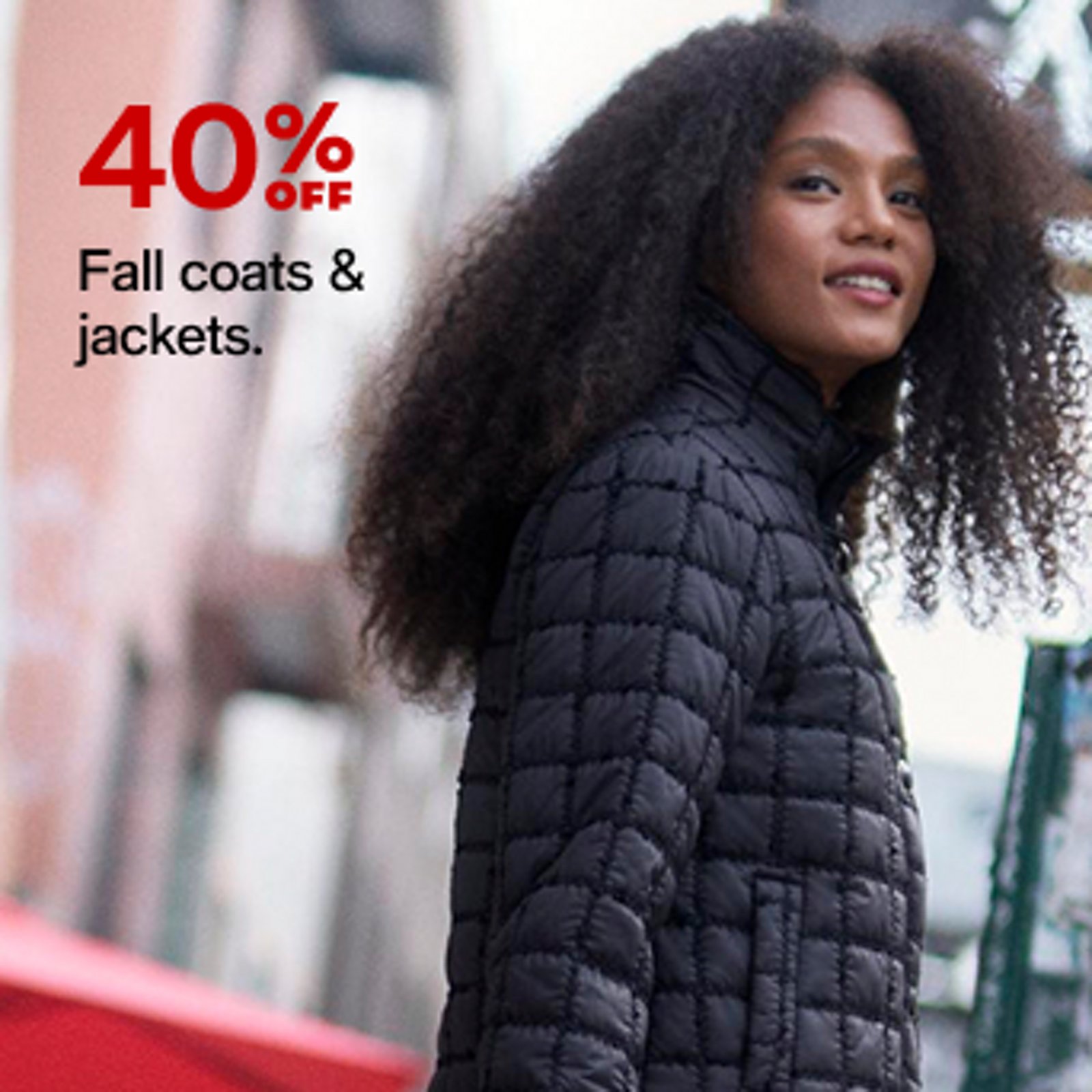 40% off Fall coats & jackets