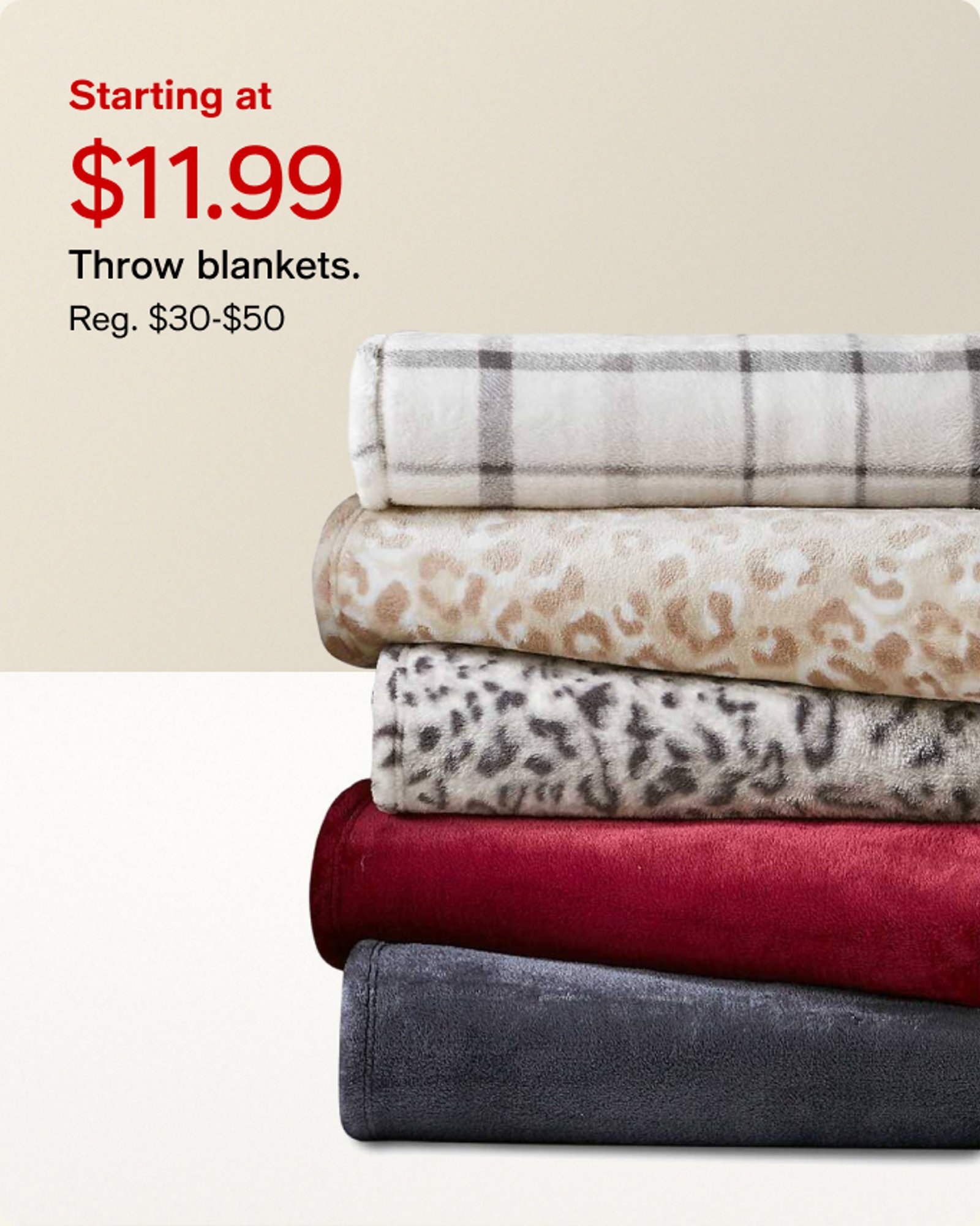 Starting at 11.99 Throw blankets